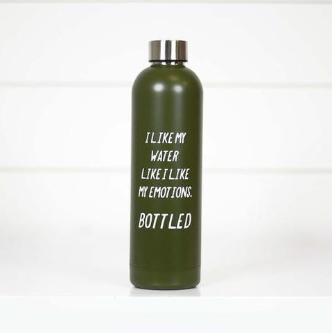 I Like my Water Like I Like My Emotions Bottled * Water Bottle