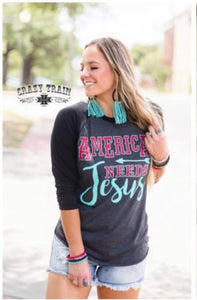 AMERICA NEEDS JESUS CRAZY TRAIN RAGLAN TEE