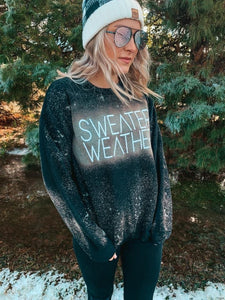 Sweater Weather Sweatshirt Pre order