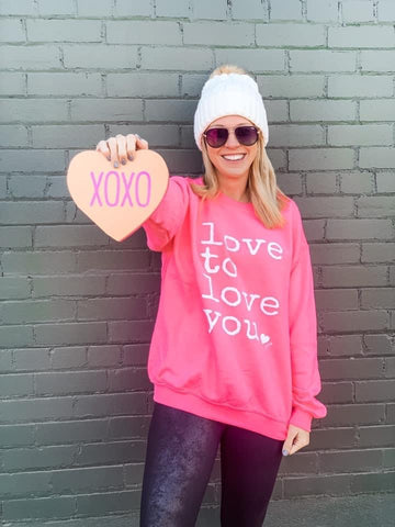 Love To Love You Sweatshirt